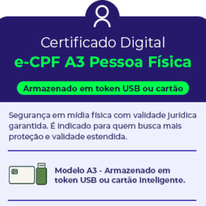 Certificado Digital e-CPF A3 Pessoa Física