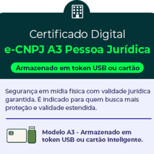 Certificado Digital e-CNPJ A3 Pessoa Jurídica
